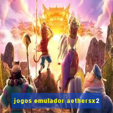 jogos emulador aethersx2